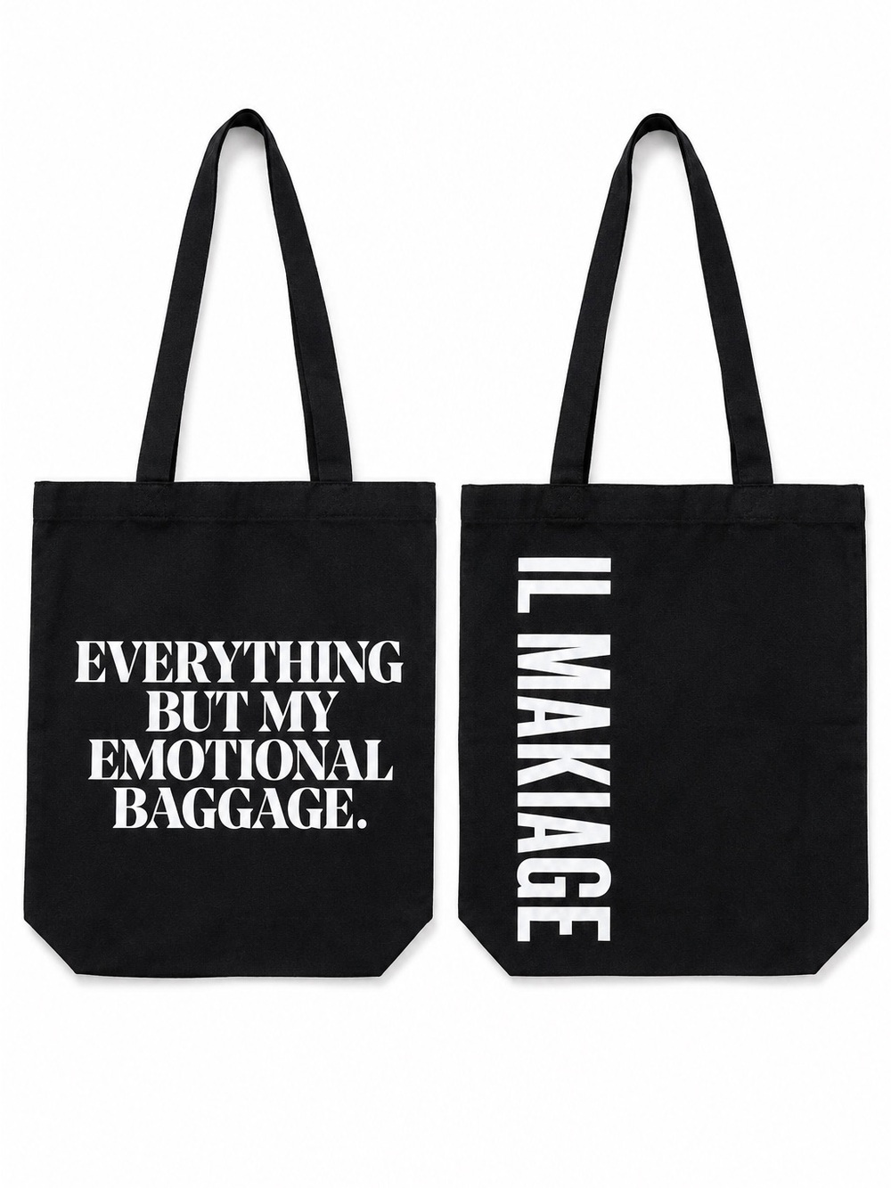 IL MAKIAGE Black Canvas Tote Bag Everything But My Emotional Baggage Graphic